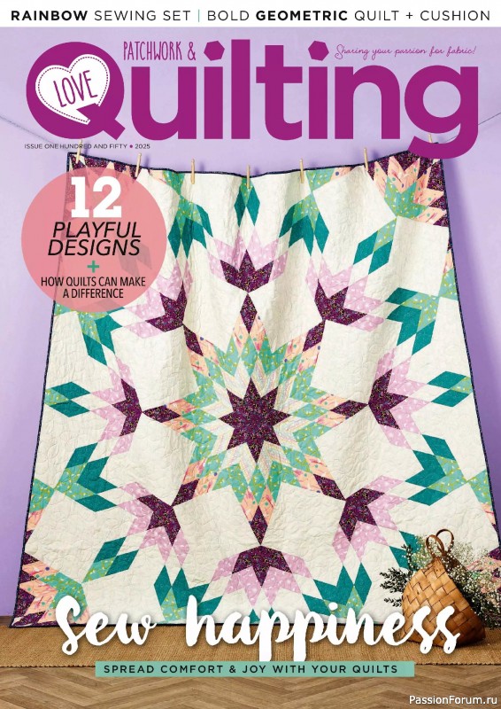 Коллекция проектов для рукодельниц в журнале &laquo;Love Patchwork &amp; Quilting №150 2025&raquo;