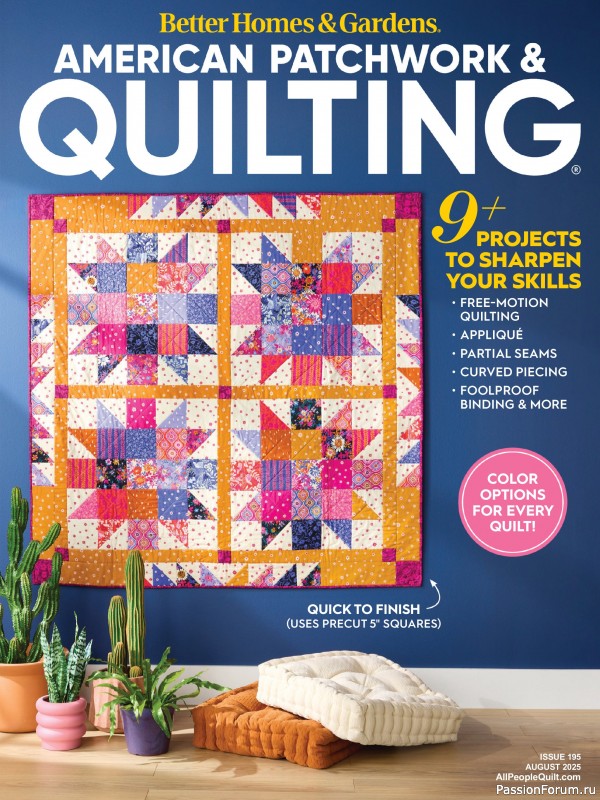 Коллекция проектов для рукодельниц в журнале «American Patchwork & Quilting №195 2025»