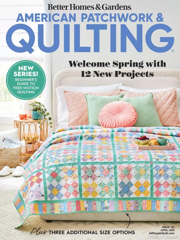 Коллекция проектов для рукодельниц в журнале «American Patchwork & Quilting №193 2025»