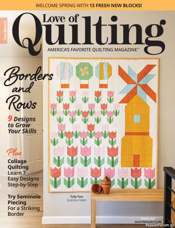 Коллекция проектов для рукодельниц в журнале «Fons & Porter’s Love of Quilting – Spring 2025»