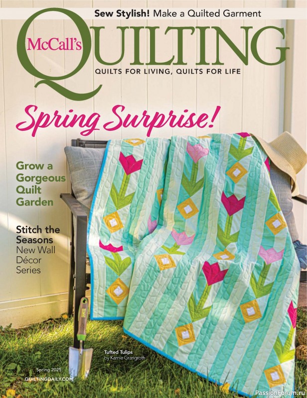 Коллекция проектов для рукодельниц в журнале «McCalls Quilting - Spring 2025»