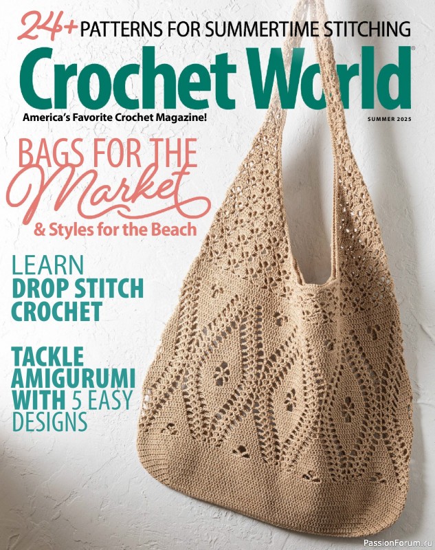 Вязаные проекты крючком в журнале «Crochet World - Summer 2025»