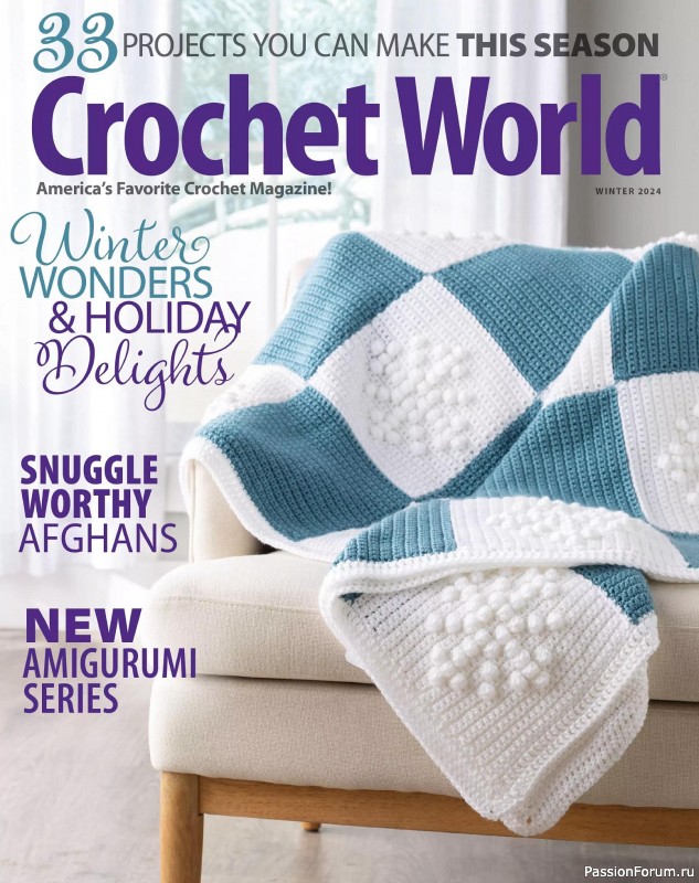 Вязаные проекты крючком в журнале «Crochet World - Winter 2024»