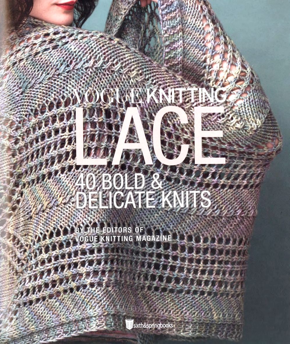 40 проектов вязания в журнале "Vogue Knitting Lace": 40 Bold & Delicate Knits 2021