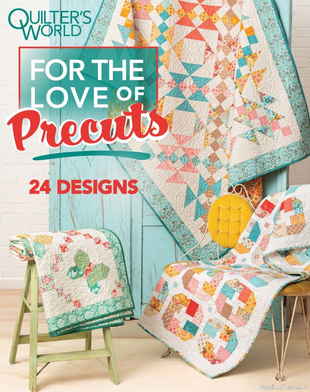 Коллекция проектов для рукодельниц в журнале «Quilter's World Special Edition - Late Spring 2025»