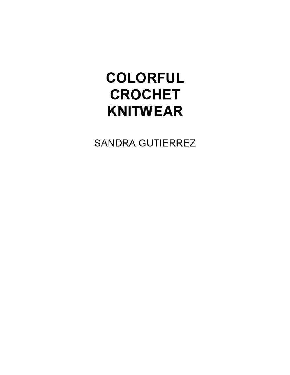 Коллекция проектов крючком в книге «Colorful Crochet Knitwear»