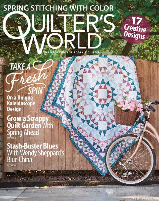 Коллекция проектов для рукодельниц в журнале «Quilter's World - Spring 2025»