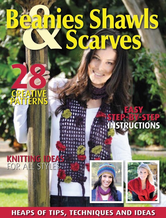 Вязаные проекты в журнале «Beanies Shawls & Scarves – April 2023