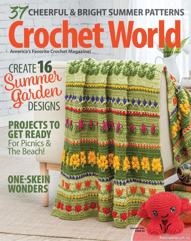 Вязаные проекты крючком в журнале «Crochet World – Summer 2024»