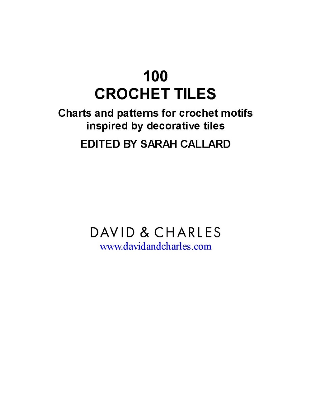 Коллекция проектов крючком в книге «100 Crochet Tiles»