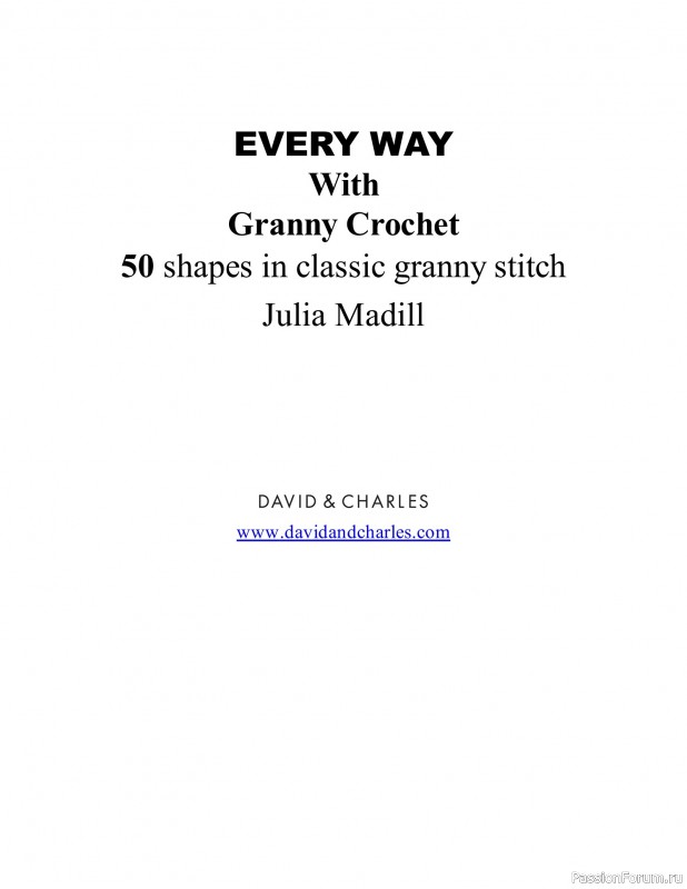 Вязаные проекты в книге «Every Way with Granny Crochet». 1 часть