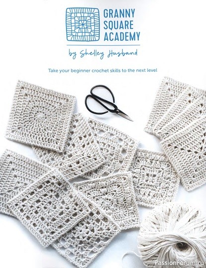 Книга "Granny Square Academy: Take your beginner crochet skills to the next level" 2021